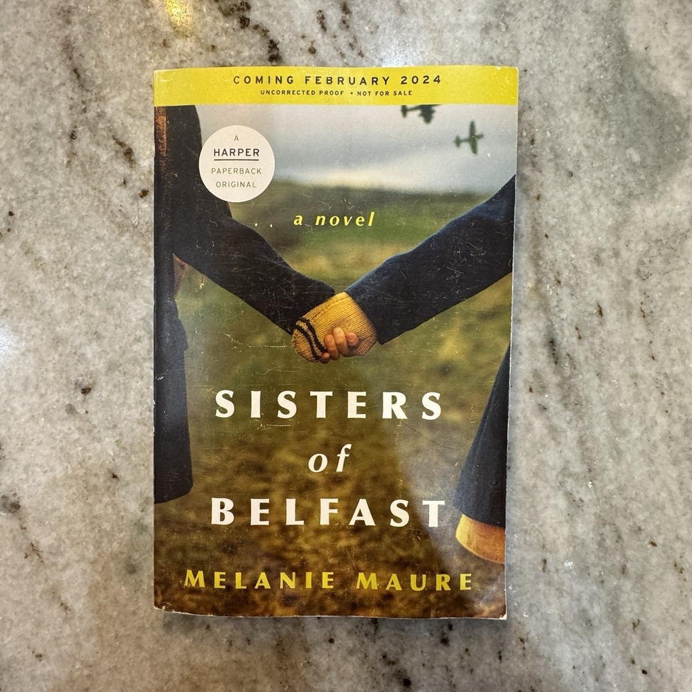 Sisters of Belfast ARC‎ Paperback Unedited Uncorrected Melanie Maure OOP Proof